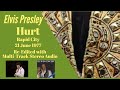 Elvis Presley - Hurt - Rapid City, 21 June 1977 - Re-edited with RCA/Sony audio