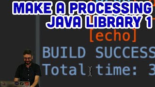 How to Make a Processing (Java) Library Part 1