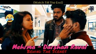 Mehrma - Darshan Raval (Behind The Scenes) Heart-Touching Love Story | Make Me Star Production 2020