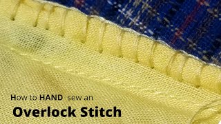 How to hand sew an overlock stitch | No Serger Machine Needed