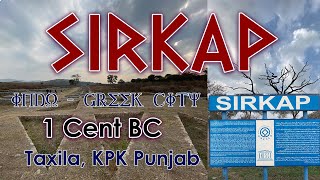 SIRKAP Ancient City Taxila Pakistan | Greco-Bactrian | Indo-Greek | Indus Valley |Ghulam Mustafa GMG