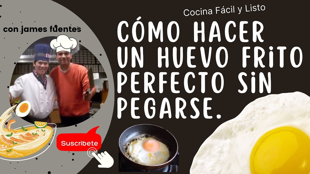 Como Hacer Un Huevo Frito Perfecto Sin Pegarse. - YouTube