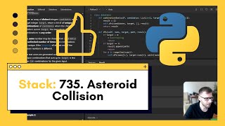 Crushing Asteroids with Python Walkthrough on Stack Data Structures LeetCode 735 Asteroid Collision