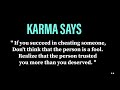 Karma Says 'when the right person arrives, we just stop trusting people'. | Life's Inspiration Video