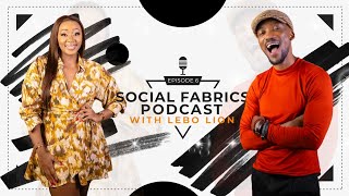 Relationships |Social Fabrics Episode 6 with Troy Malange and Lebo Lion