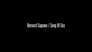 Bernard Sagawa / Song of Sea