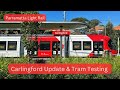 Parramatta Light Rail Vlog 21: Carlingford Update & Tram Testing