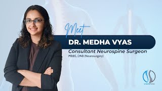 Meet Dr. Medha Vyas - Neuropine Surgeon | Synapse Spine, India