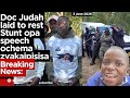Doc Judah finally laid to rest| Speech yaStunt 