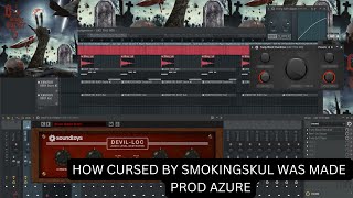 HOW CURSED BY SMOKINGSKUL WAS MADE (PROD AZURE)