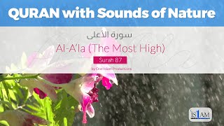 Relaxing Quran Recitation with the Sounds of Nature - Surah Al-A'la