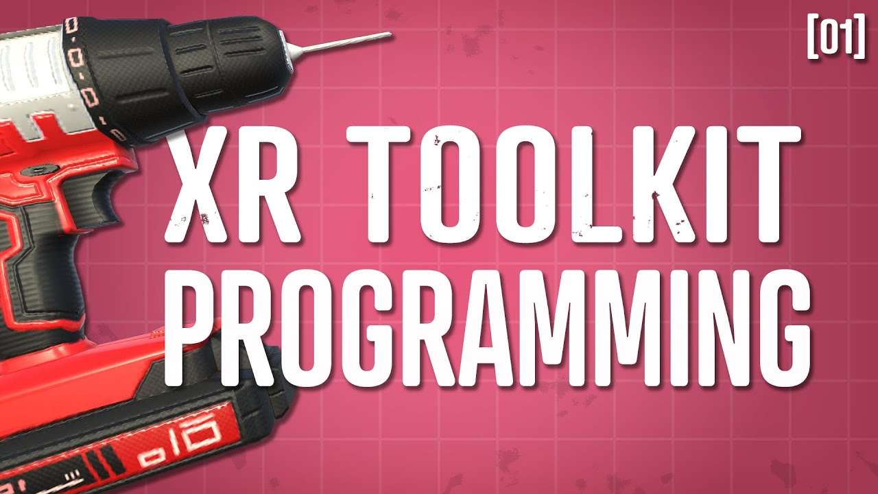 Xr Toolkit Basic Programming 01 Youtube