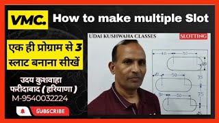 Multiple slot || vmc programming || slotting || slot ka program || sub program || udai kushwaha