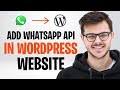 How to Add a WhatsApp API in Your WordPress Website (2026) ✅