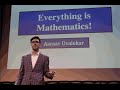 Everything is Mathematics! | Aaraav Ovalekar | TEDxYouth@AICS