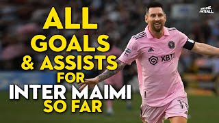 Lionel Messi - All Goals and Assists for Inter Maimi so far - 2023/24