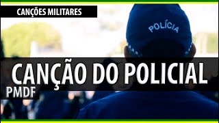 Canção do Policial Militar - PMDF