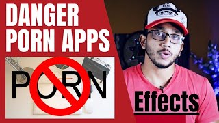 Danger Porn Application | What is the Side Effects of Porn Sites or Apps