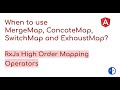 When should you use  MergeMap, ConcateMap, SwitchMap, and ExhaustMap? RxJs Operators  #rxjs #angular