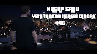 KASAP SARU - YENİ MEKAN ARANIYOR / DELİBAL'A ZİYARET #46