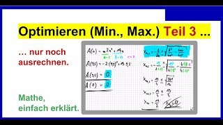 Maximierungsproblem / Optimierung / Extremwertaufgaben (3), jetzt nur noch ausrechnen