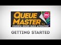 QueueMaster Getting Started