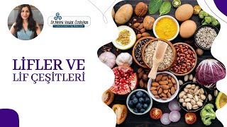 LİFLER VE LİF ÇEŞİTLERİ | DR.MELEK VUSLAT ÖZDOĞAN