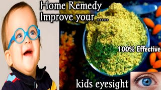 Home remedy to improve weak eyesight.Tip to improve kids vision.How to improve eyesight Naturally.