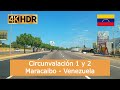 Manejando Circunvalacion 1 y 2 Maracaibo Venezuela 2023 DE TODO UN POCO 4K