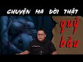 [TẬP 1924] Chuyện Ma Có Thật : QUỶ BẦU