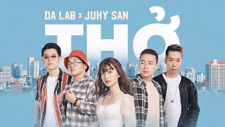 Thở - Da LAB ft. Juky San (Official MV)