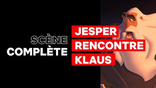 QUAND JESPER RENCONTRE KLAUS | Scène complète | Klaus | Netflix France