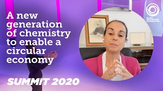 How is a New Generation of Chemistry Bringing About Circular Economy? | Summit 2020