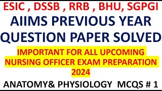 AIIMS NORCET || ESIC|| JSSC || DSSB || IMPORTANT MCQS FOR ALL UPCOMING NURSING OFFICER EXAM #anatomy