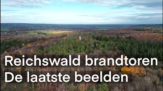 Reichswald brandtoren - De laatste beelden