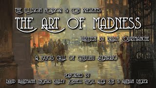 The Art of Madness - 1920s Call of Cthulhu