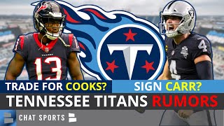 Tennessee Titans Rumors: SIGN Derek Carr To Replace Ryan Tannehill? TRADE For Brandin Cooks?