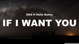 DDG ft Halle Bailey-If I Want You (Lyrics)