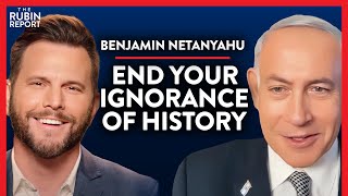 Why Israel's Fate Affects the Rest of the World | Benjamin Netanyahu | INTERNATIONAL | Rubin Report