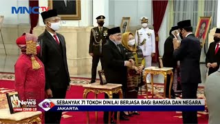 Presiden Jokowi Anugerahkan Bintang Maha Putra dan Bintang Jasa Kepada 71 Tokoh Negara - LIM 11/11