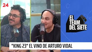 ¿Cómo será el vino de Arturo Vidal? | El Team del Siete - T1E26