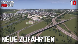 [70.000+] CITIES SKYLINES: 1.000.000 Einwohner Projekt - Ausbau \u0026 Optimierung! -10- #NoDespawn