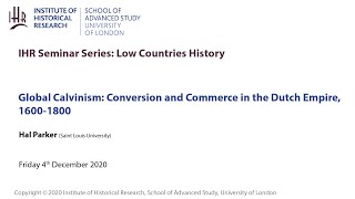 IHR Low Countries History Seminar: 4 December 2020- Global Calvinism