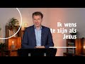 8 | Ik wens te zijn als Jezus | Filippenzen 2:3-8 | Leander Janse