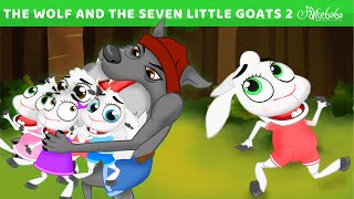 The Wolf And The Seven Little Goats | Bedtime Stories for Kids | Animated Fairy Tales