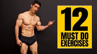 12 Exercises That EVERYONE Should Have In Their Program!