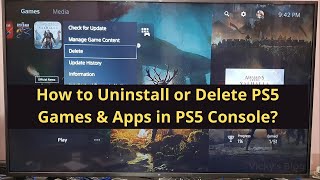 How to Uninstall or Delete PS5 Games & Apps in PS5 Console?