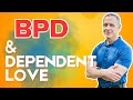 BPD, Fear, and Relationship Dependency