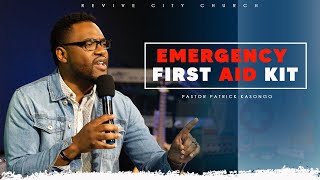 EMERGENCY FIRST AID KIT Part 1| Pastor Patrick Kasongo | RCC