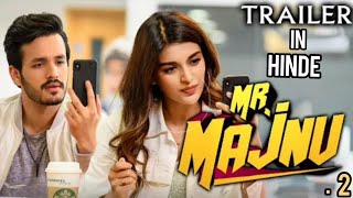 #Mr.majnu #official MR.Majnu 2 || Official trailer in hindi || akhil and nodhhi  watch till end